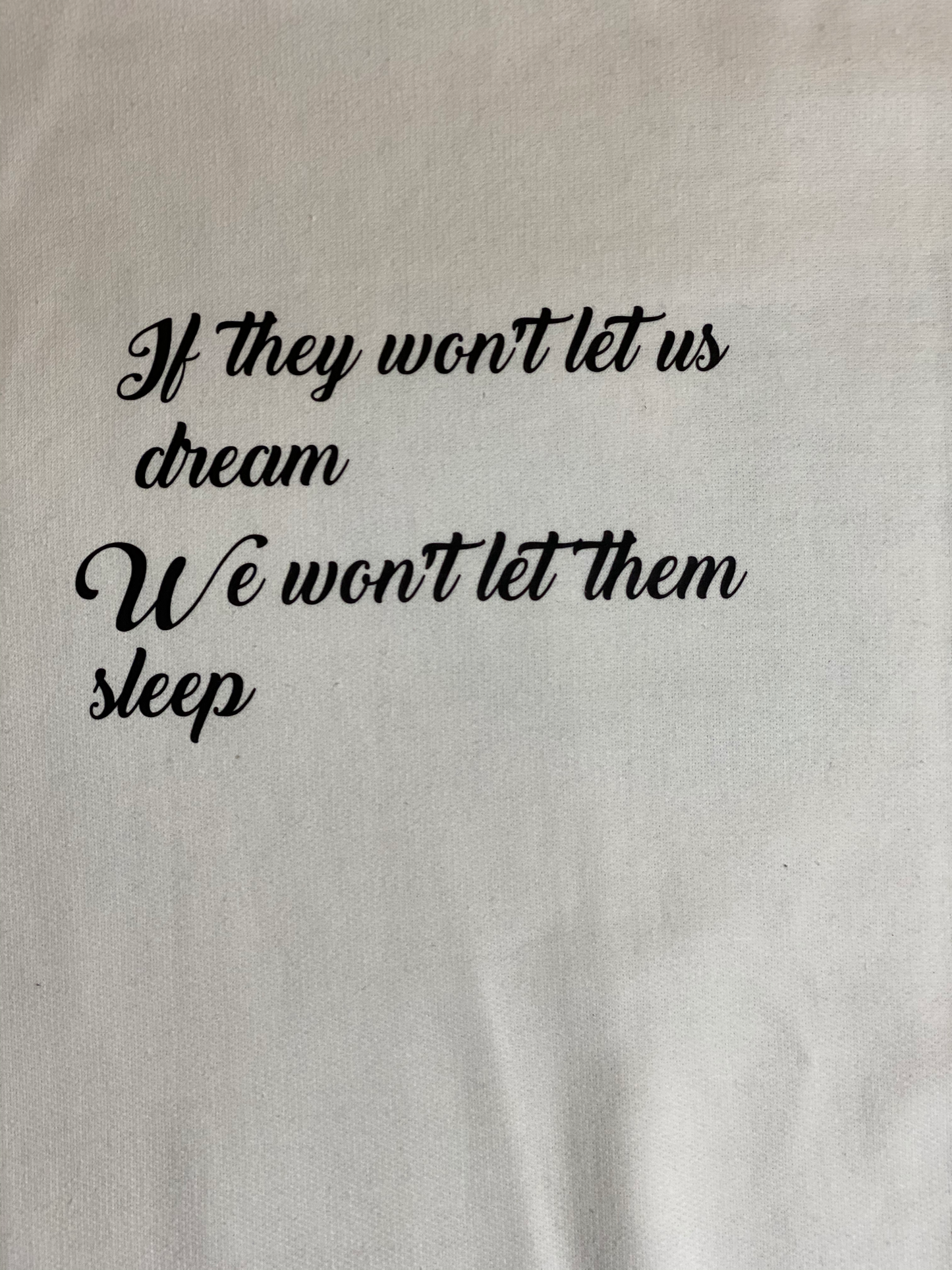 Dream Quoted White Crewneck